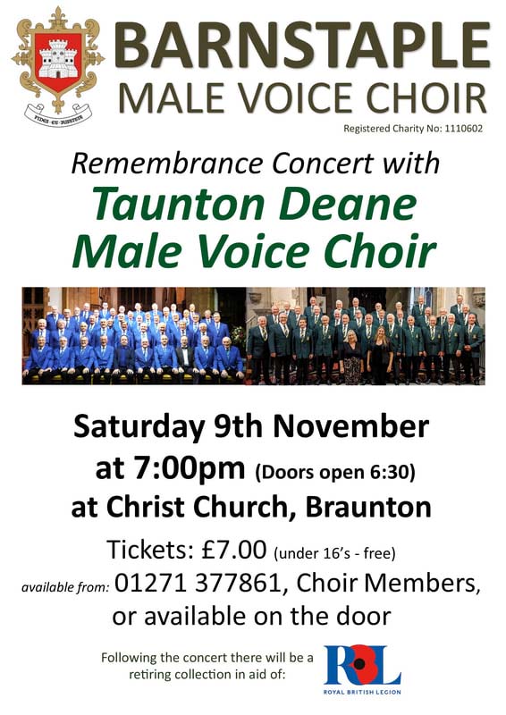 Barnstaple Male Voice Choir Remembrance Concert with Taunton Dean Male Voice Choir Saturday 9th November at 7pm at Christ Church.